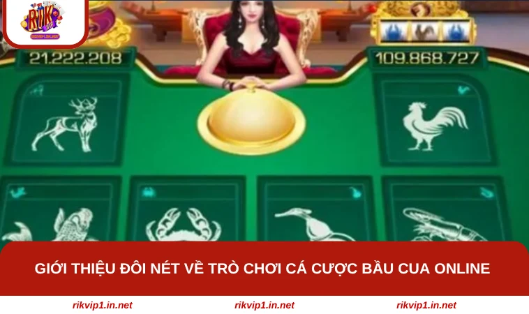 Giới thiệu đôi nét về trò chơi cá cược Bầu Cua Online
