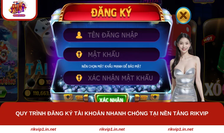 Quy trình đăng ký tài khoản nhanh chóng tại nền tảng RIKVIP
