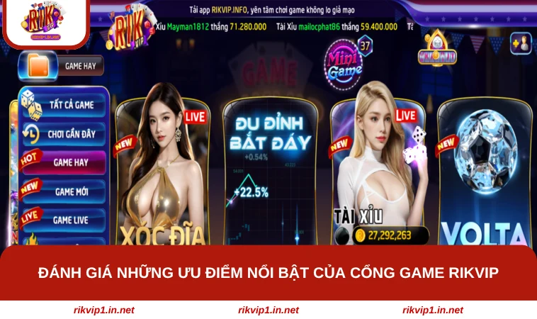 Đánh giá những ưu điểm nổi bật của cổng game RIKVIP