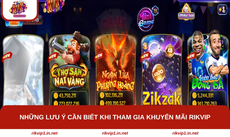Những lưu ý cần biết khi tham gia khuyến mãi RIKVIP
