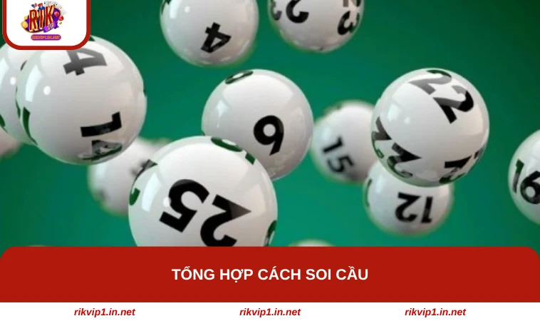 Tổng hợp cách soi cầu