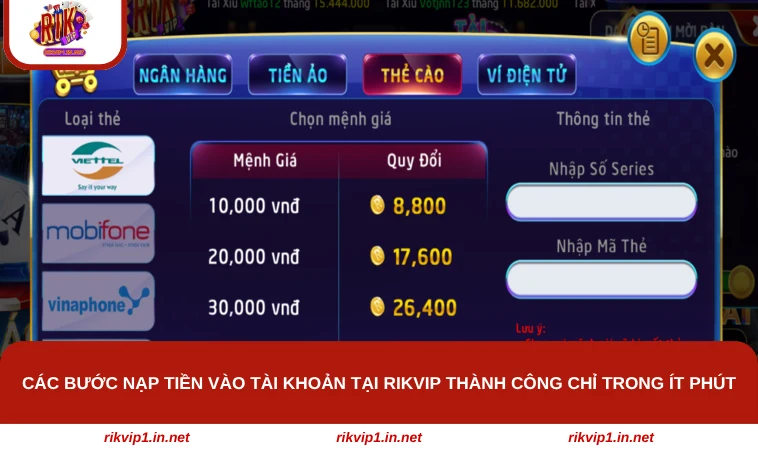 Các bước nạp tiền vào tài khoản tại RIKVIP thành công chỉ trong ít phút