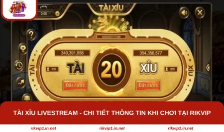 Tài Xỉu Livestream