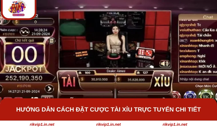 Hướng dẫn cách đặt cược Tài Xỉu trực tuyến chi tiết