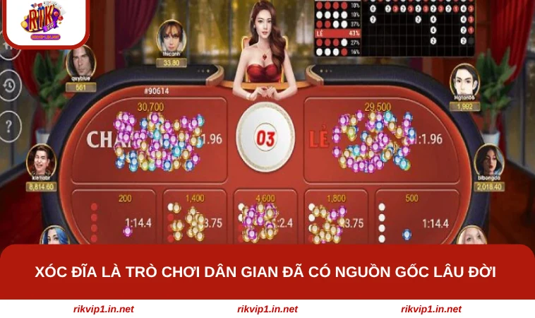 Xóc đĩa là trò chơi dân gian đã có nguồn gốc lâu đời 